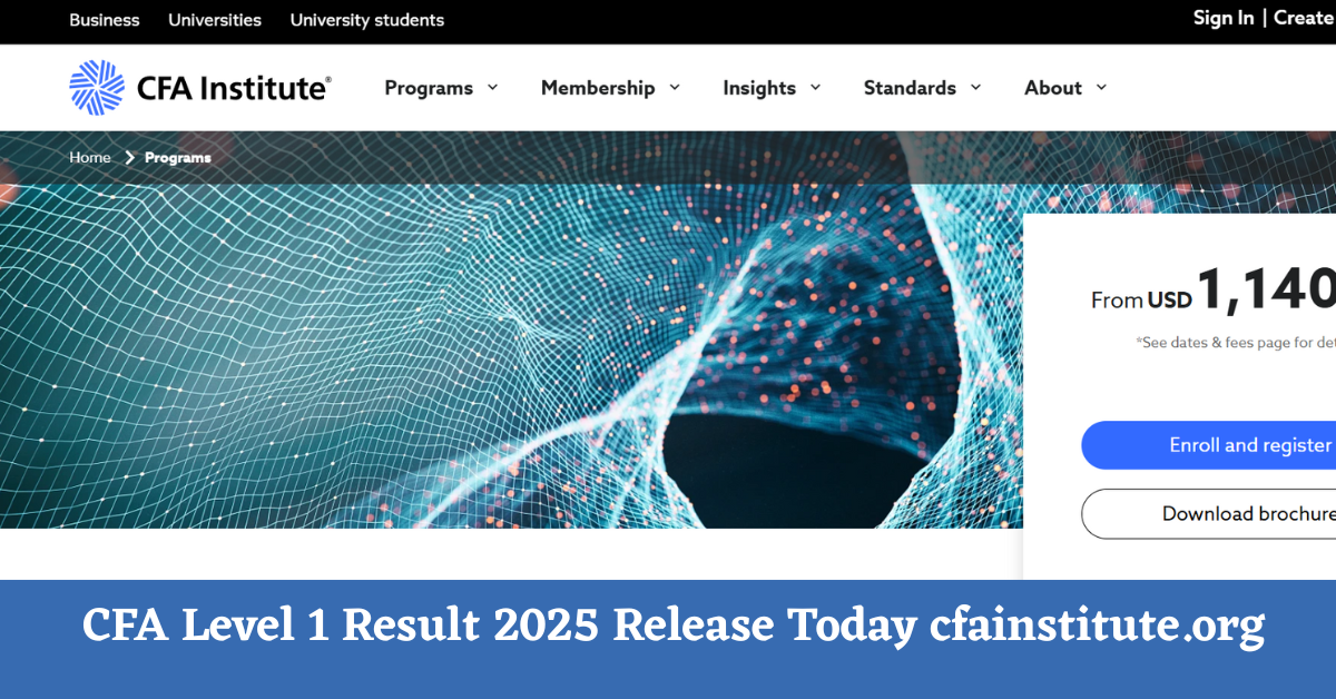CFA Level 1 Result 2025 Release Today at cfainstitute.org, Check Pass Percentage & other Details Here